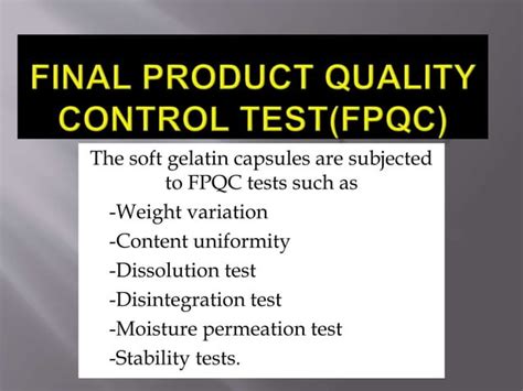 quality control test for soft gelatin capsules slideshare|quality control testing capsules.